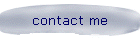 contact me