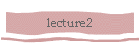 lecture2